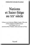 Nations et le Saint-Siège au XXe siècle. 9782213613659