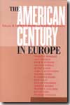 The American century of Europe