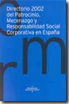 Directorio 2002 del patrocinio, mecenazgo y responsabilidad social corporativa en España