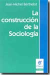 La construcción de la sociología. 9789506024512
