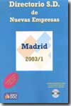 Directorio S.D. de nuevas empresas, Madrid 2003/1. 9788493282820