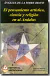 El pensamiento artístico, ciencia y religión en al-Andalus. 9788495933119