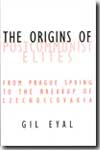 The origins of postcommunist elites. 9780816640324