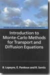 Introduction to Monte-Carlo Methods for transport and diffusion