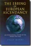 The ebbing of european ascendancy