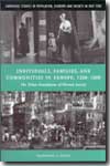 Individuals, families, and communities in Europe, 1200-1800. 9780521645416