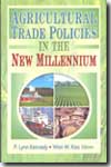 Agricultural trade policies in the new millenium