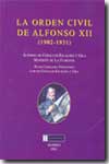 La orden civil de Alfonso XII. 9788493031039