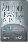 The Middle East and Palestine. 9781403964144