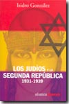 Los judíos y la Segunda República. 9788420645988