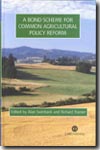 A bond scheme for common agricultural policy reform