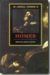 The Cambridge Companion to Homer. 9780521012461