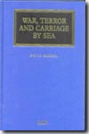 War, terror and carriage by sea. 9781843113249