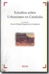 Estudios sobre urbanismo en Cataluña. 9788497900836