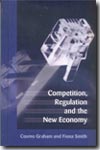 Competition, regulation and the new economy. 9781841133843
