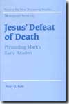 Jesus' defeat of death. 9780521830362