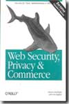 Web security, privacy and commerce. 9780596000455