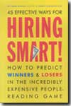 45 effective ways for hiring smart!. 9781580085144