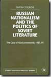 Russian nationalism ant the politics of soviet literature