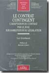 Le contract contingent. 9782275023373