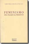 FEMINISMO: DEL PASADO AL PRESENTE.. 9788478009411