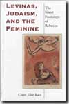 Levinas, judaism, and the feminine