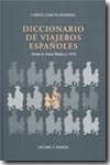 Diccionario de viajeros españoles. 9788478951949