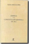 América y la Constitución española de 1812. 9788496012554