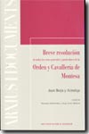 Breve resolución de todas las cosas generales y particulares de la Ordén y Cavallería de Montesa (1624). 9788478224050