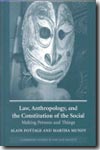 Law, anthropology, and the constitution of the social. 9780521831789