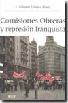 Comisiones Obreras y represión franquista. 9788437059273