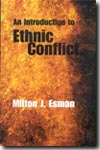 An introduction to ethnic conflict. 9780745631172