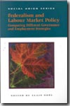 Federalism and labour market policy. 9781553390060