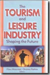 The tourism and leisure industry. 9780789021038