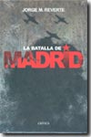La batalla de Madrid. 9788484325574