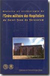 Histoire et archéologie de l'Ordre militaire des Hospitaliers de Saint- Jean de Jérusalem. 9782862723150