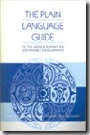 The plain language guide to the world summit on sustainable development. 9781853839283