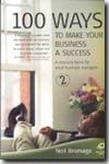 100 Ways to make your business a success. 9781845280178