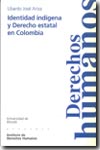 Identidad indígena y Derecho estatal en Colombia. 9788474859607