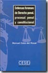 Defensas forenses de Derecho penal, procesal penal y constitucional