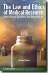 The law and ethics of medical research