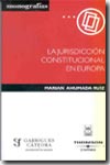 La jurisdicción constitucional en Europa. 9788447023301