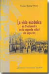La vida escénica en Pontevedra en la segunda mitad del siglo XIX. 9788473925716