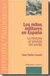Los mitos militares en España. 9788497424127