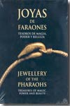 Joyas de faraones = Jewellery of the pharaohs. 9788489681897