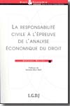 La responsabilité civile à l'épreuve de l'analyse économique du Droit. 9782275026428