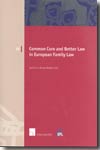 Common core and better Law in european family Law. 9789050954754