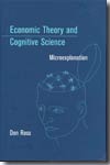 Economic Theory and cognitive science. 9780262182461