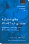 Reforming the world trading system. 9780199282630