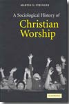 A sociological history of christian worship. 9780521525596
